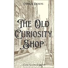 The Old Curiosity Shop A Classic of British Historical Fiction