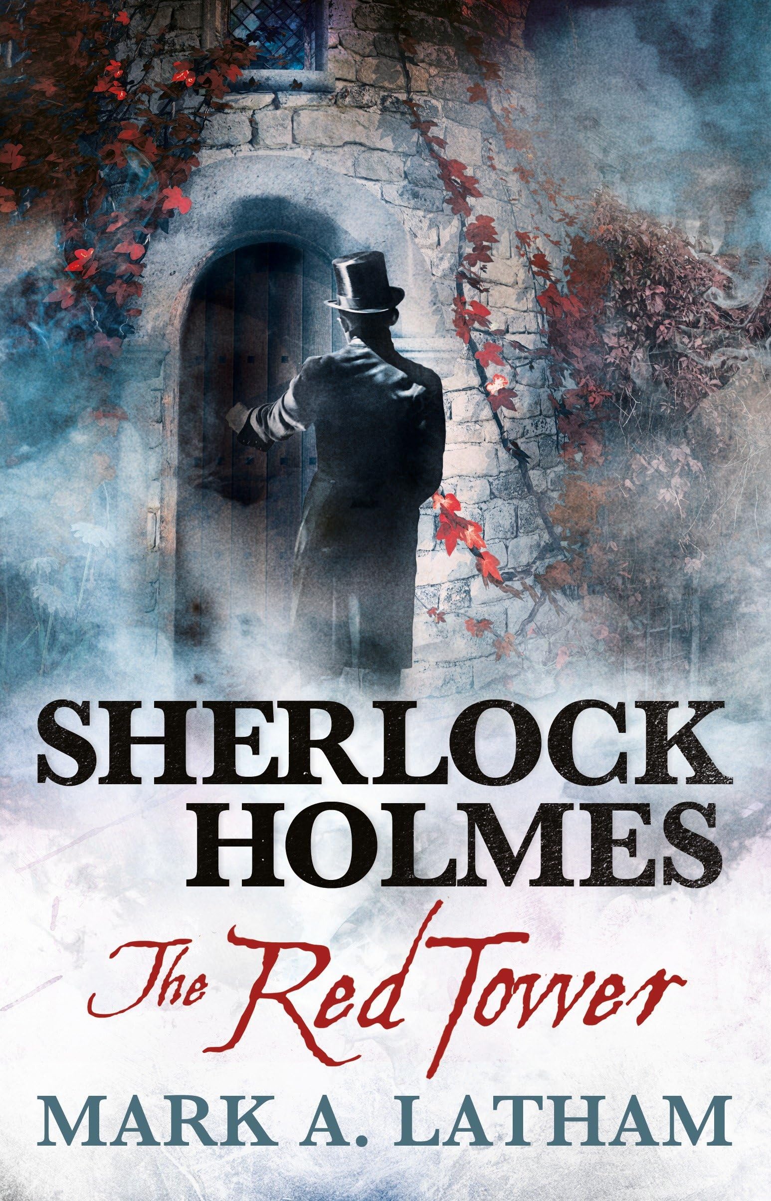 Sherlock Holmes - The Red Tower by Mark A. Latham PAPERBACK 9781783298686