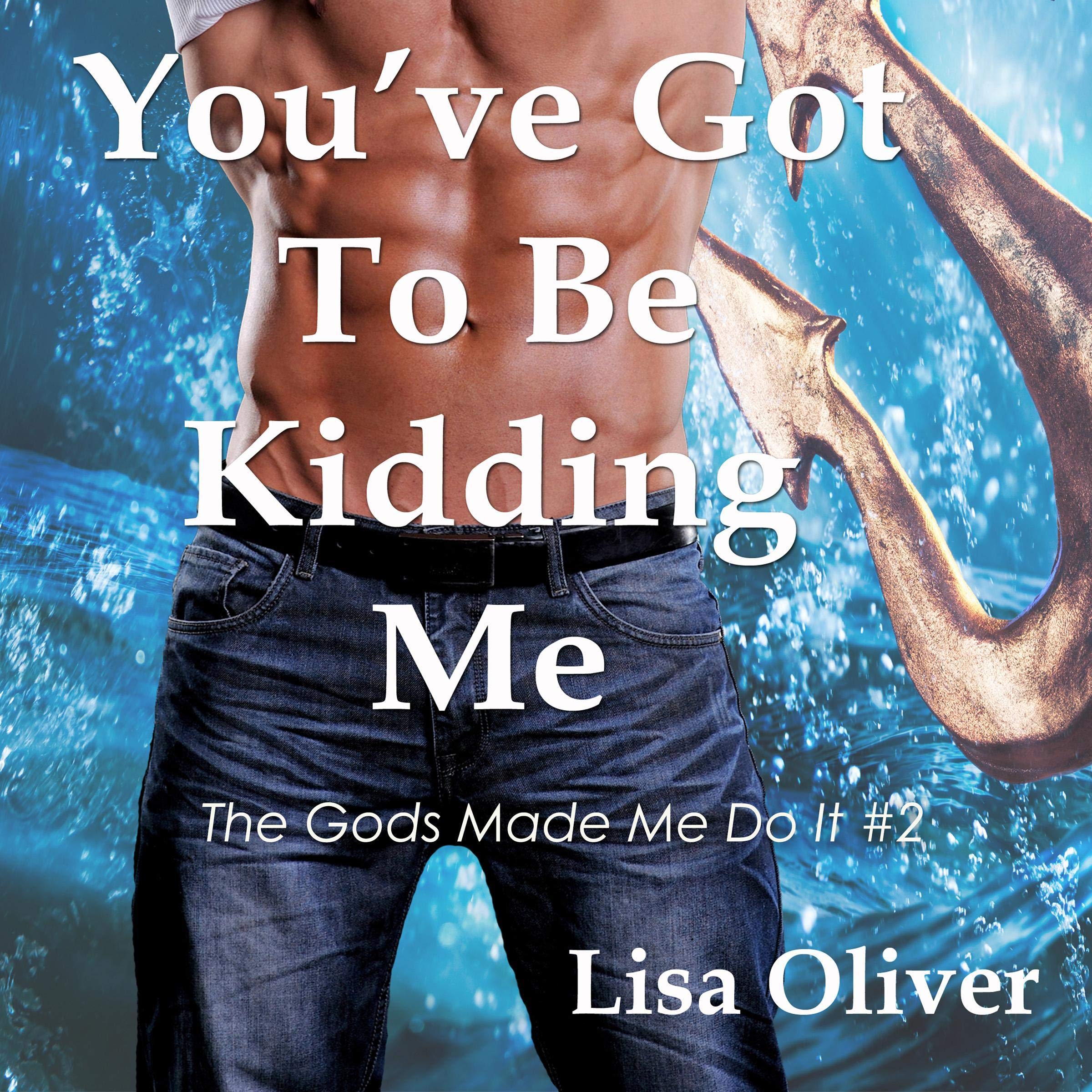 Cover art for You've Got to Be Kidding Me