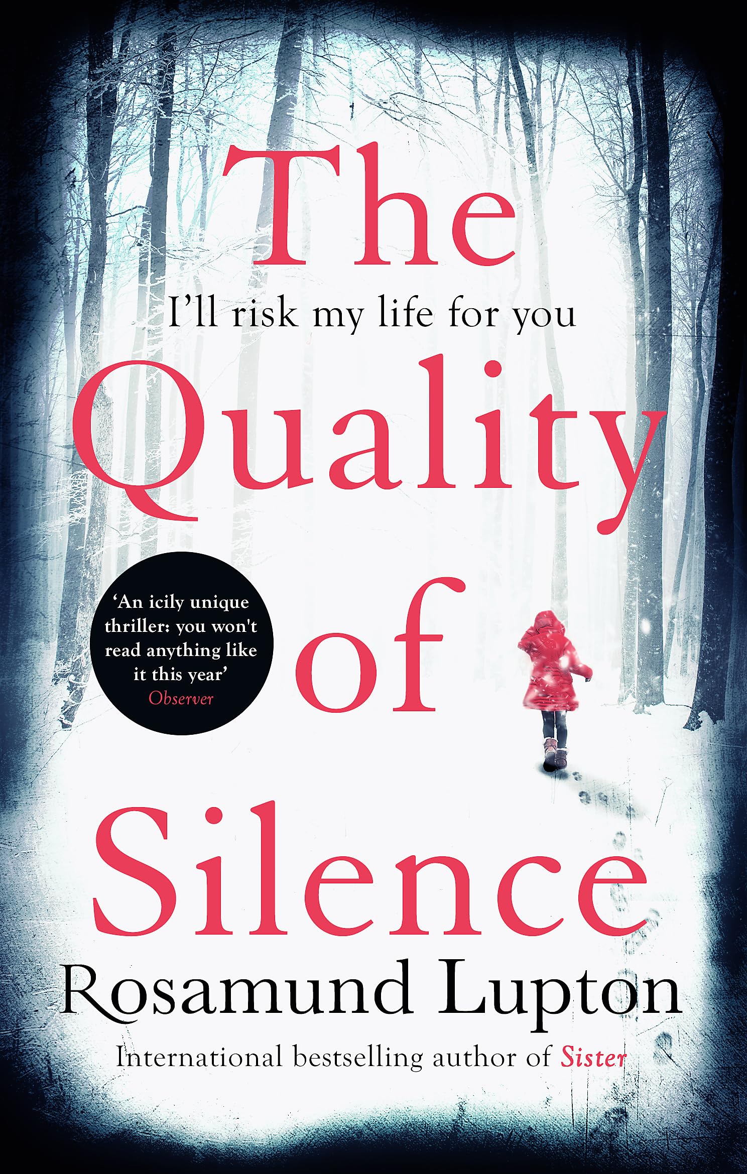 The Quality of Silence : The Richard and Judy and Sunday Times bestseller