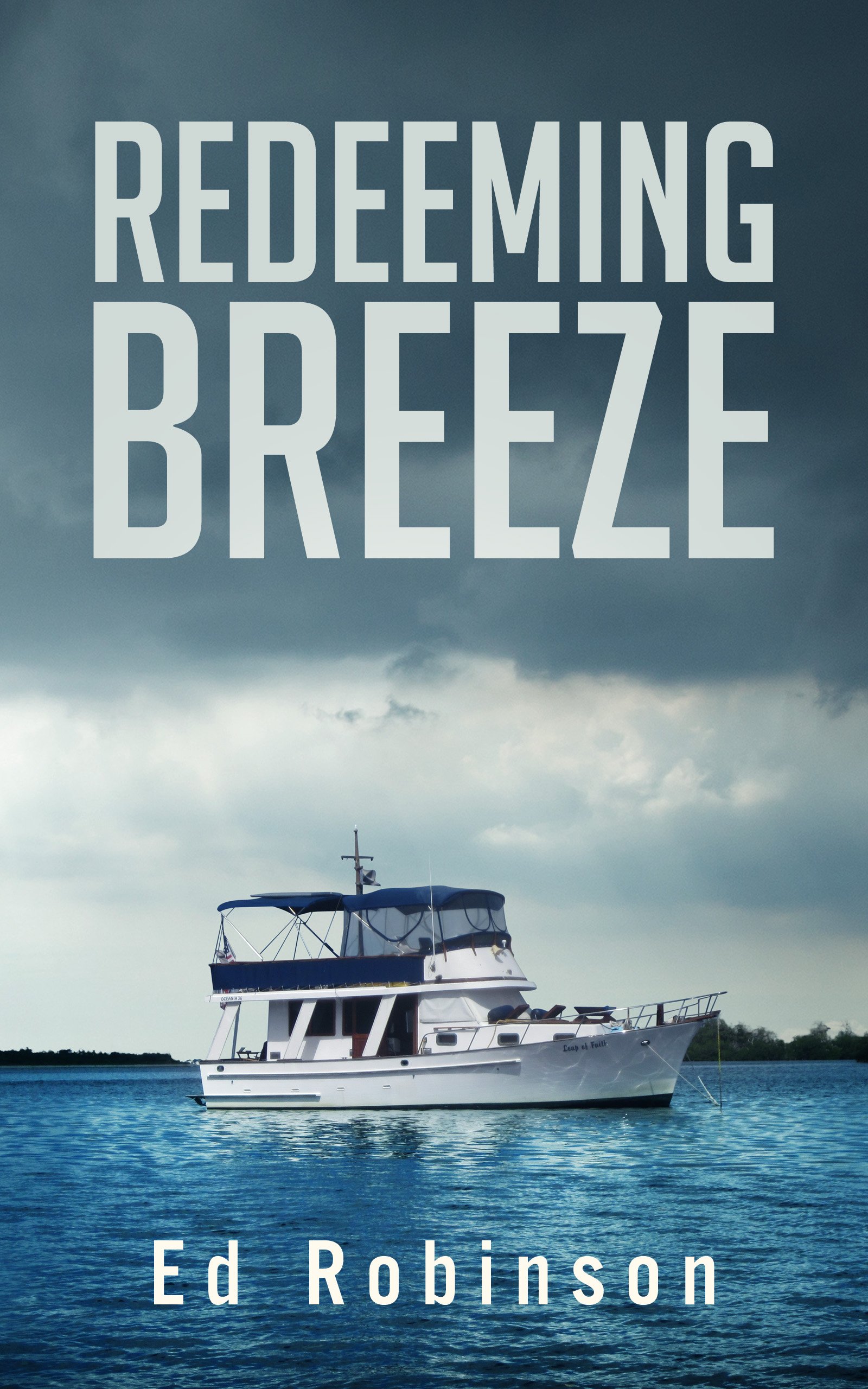 Redeeming Breeze: A Trawler Trash Novel (Meade Breeze Adventure Series Book 4)