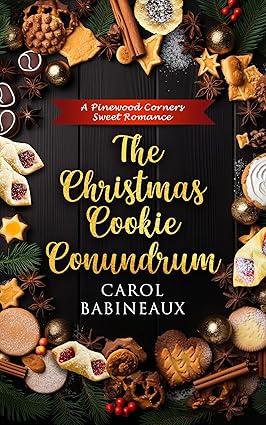 The Christmas Cookie Conundrum: A Pinewood Corners Sweet Romance (Pinewood Corners Series)