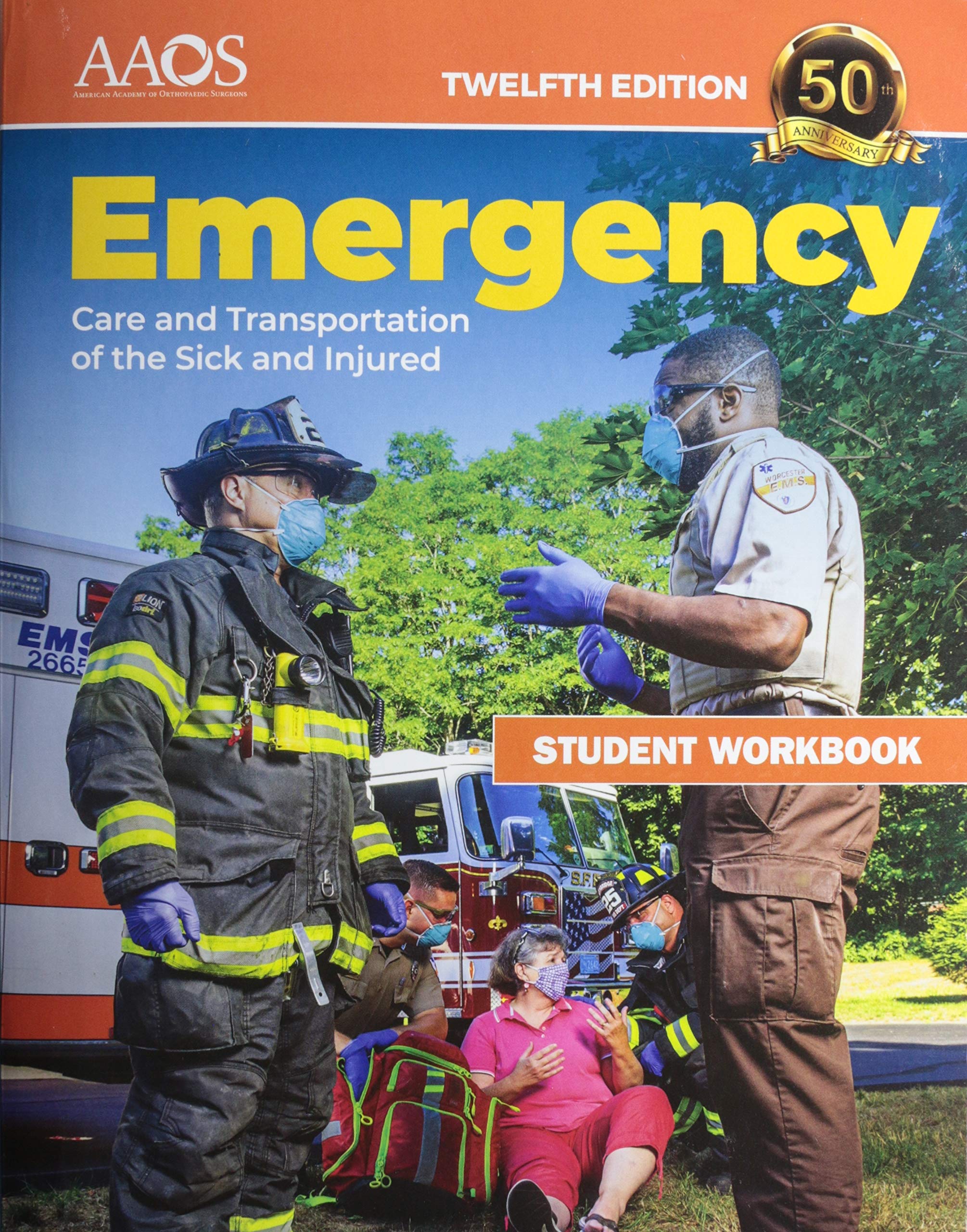 Jones & Bartlett Learning Emergency Care and Transportation of the Sick and Injured Student Workbook