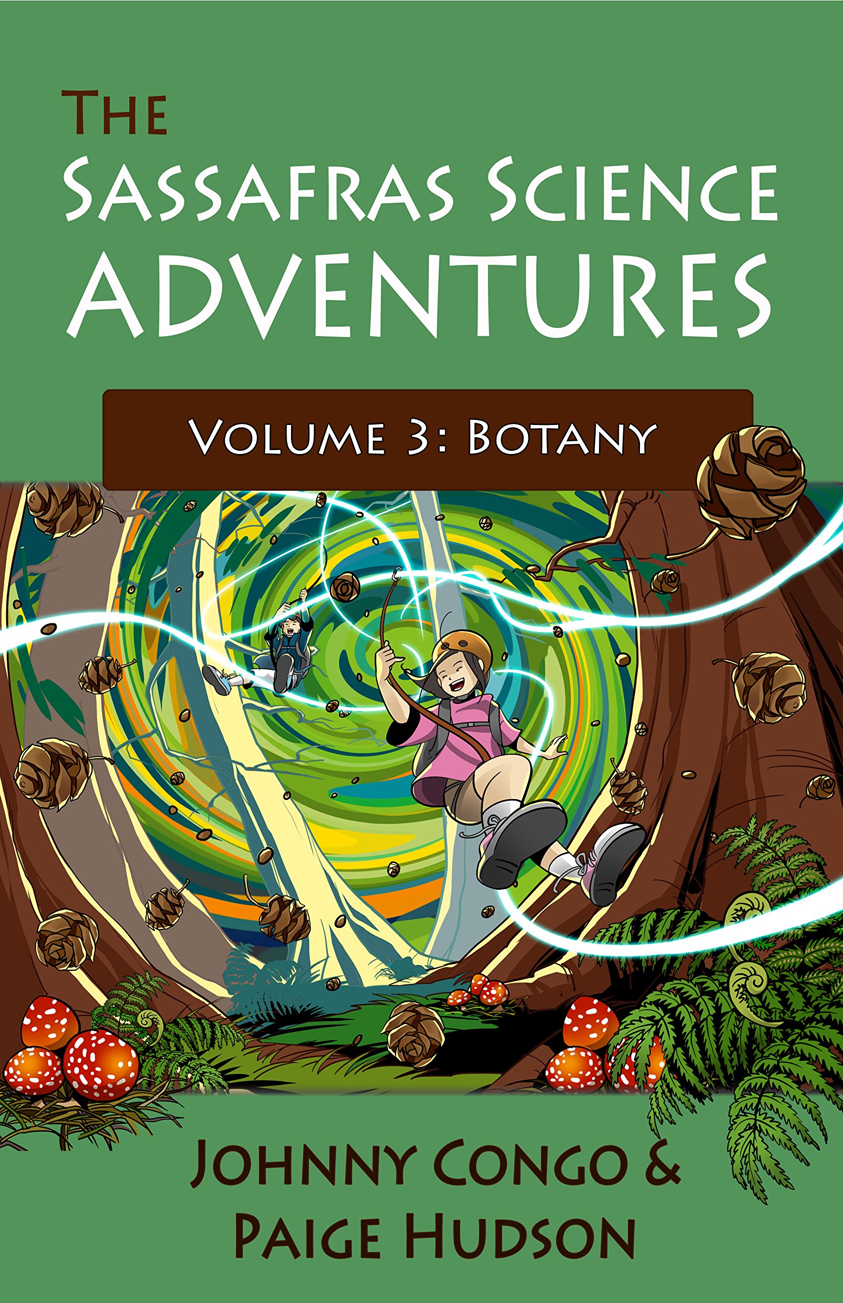 The Sassafras Science Adventures Volume 3 Botany