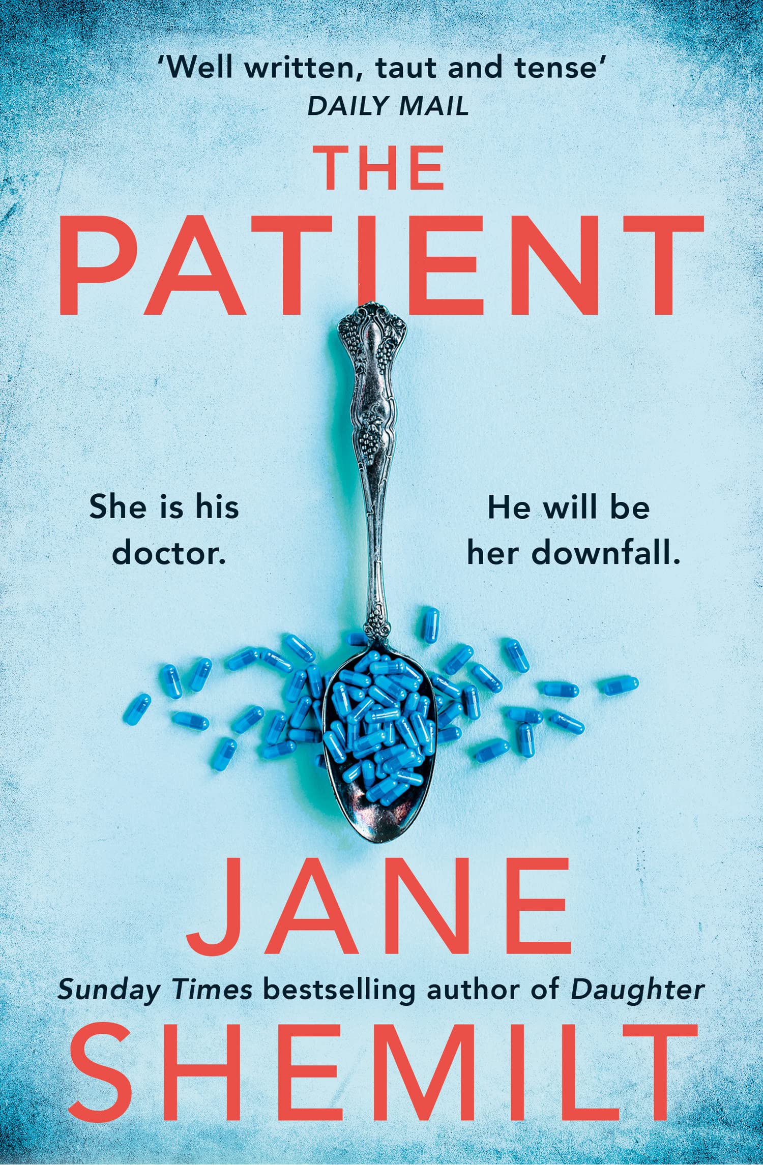 The Patient by Jane Shemilt (Paperback Book)