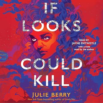 If Looks Could Kill Audiobook by Julie Berry episode artwork