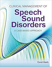 Clinical Management of Speech Sound Disorders: A Case-Based Approach