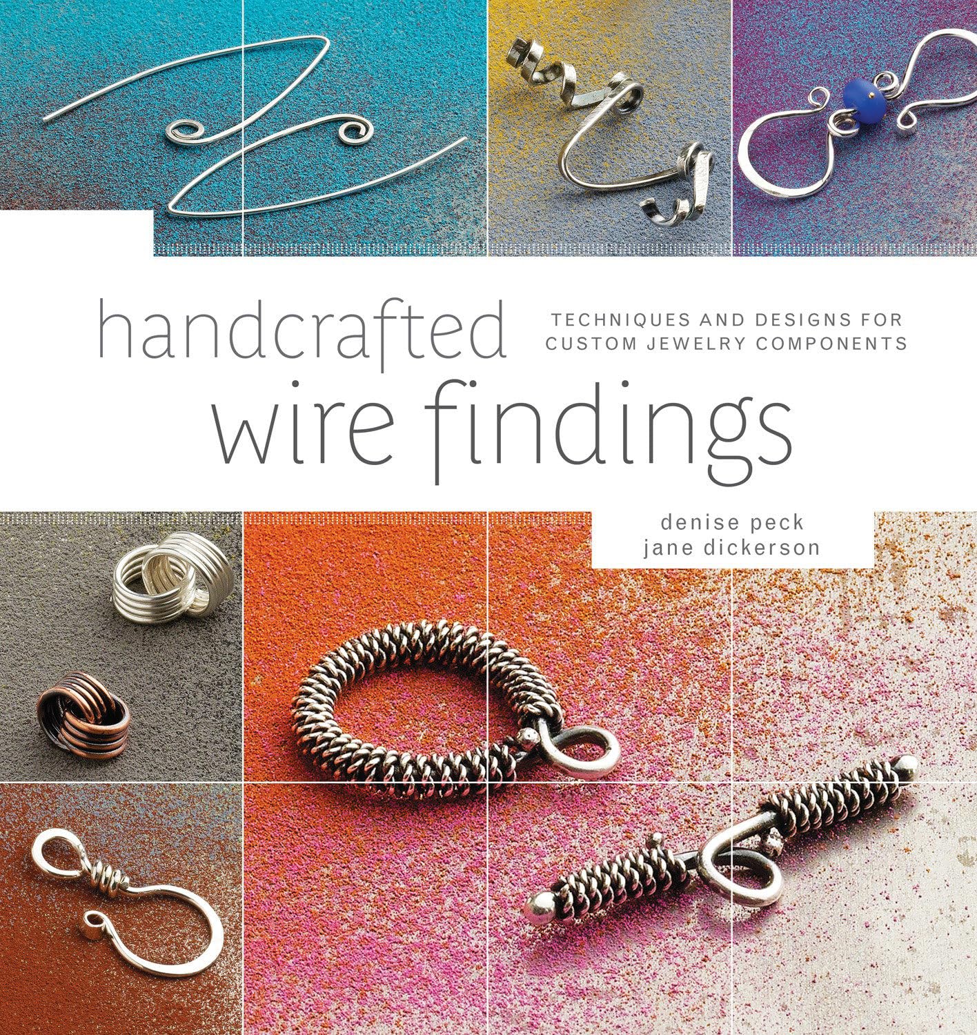Handcrafted Wire Findings: Techniques and Designs for...