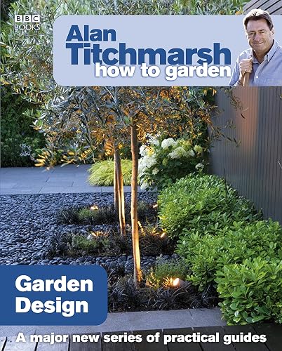 Alan Titchmarsh How to Garden: Garden Design: 14 (How to Garden, 14)