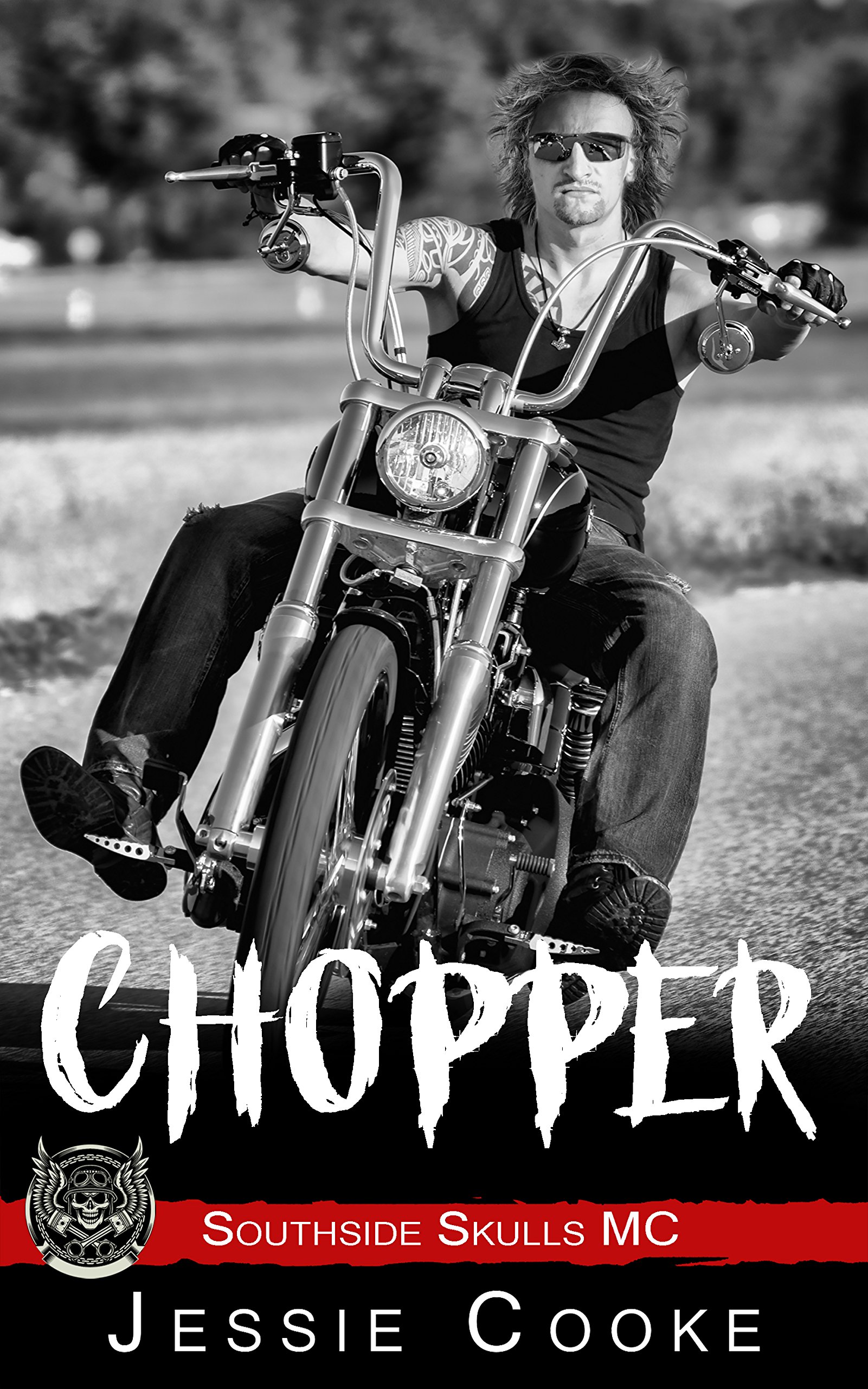 CHOPPER: Southside Skulls Motorcycle Club (Skulls MC Book 11)