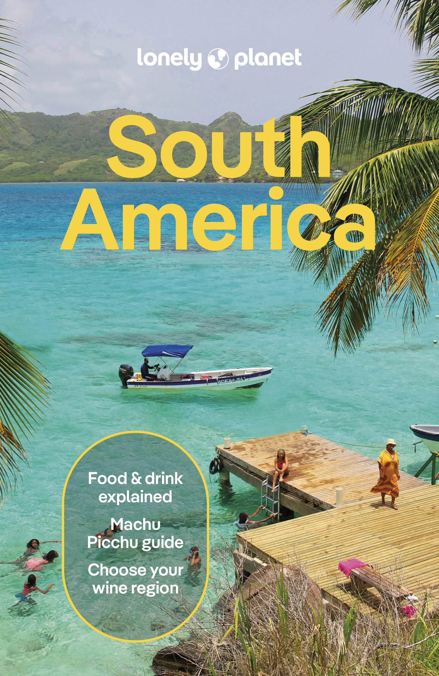 Lonely Planet South America (Travel Guide)