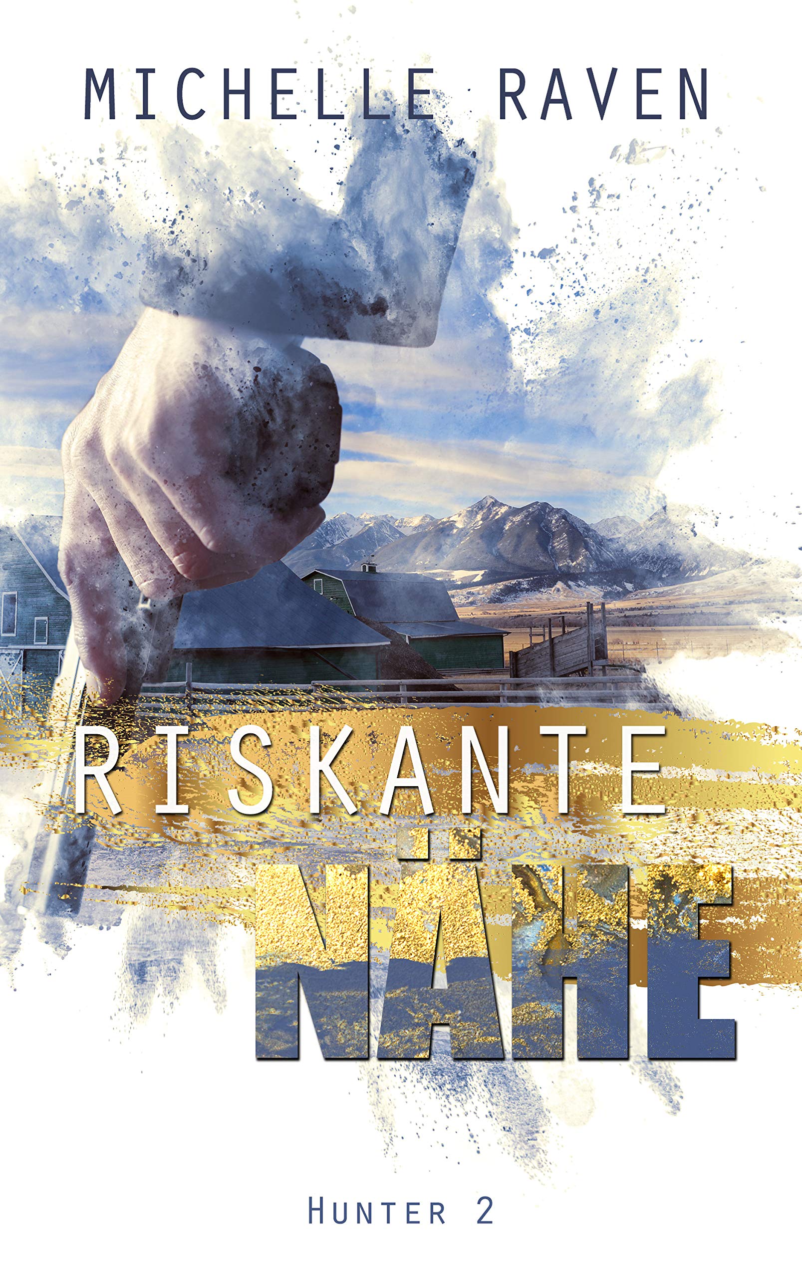 Riskante Nähe (Hunter 2) (German Edition)
