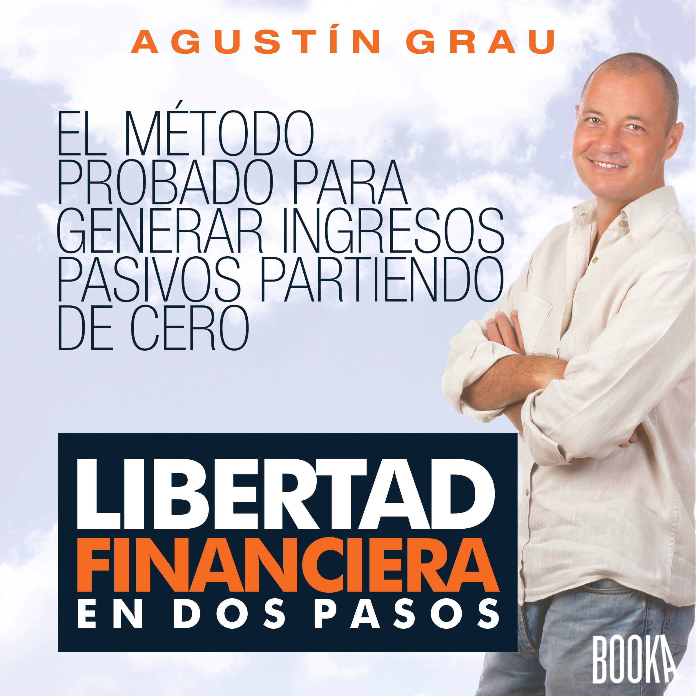 Cover art for Libertad Financiera En Dos Pasos [Financial Freedom in Two Steps]