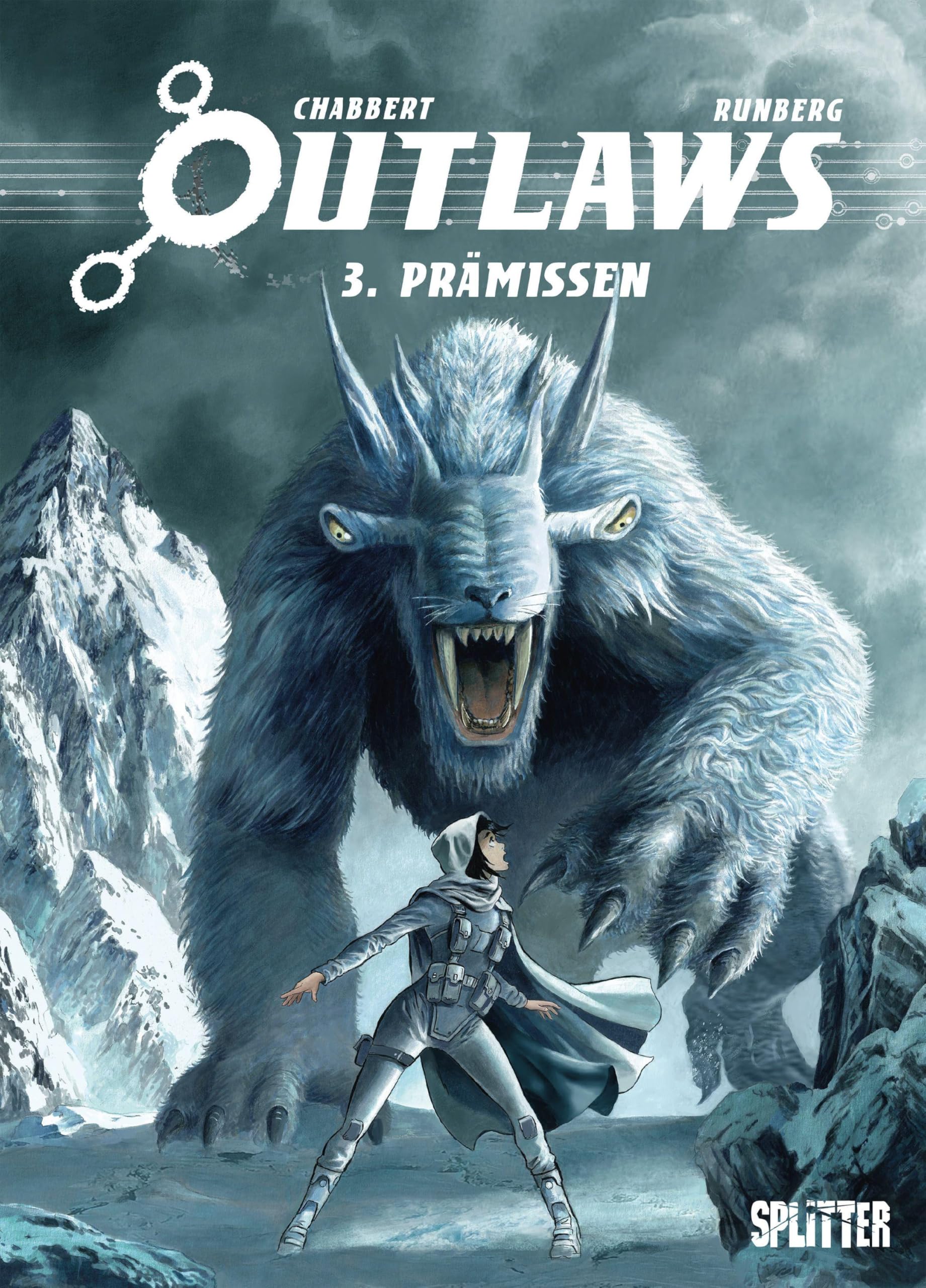 Outlaws. Band 3: Prämissen