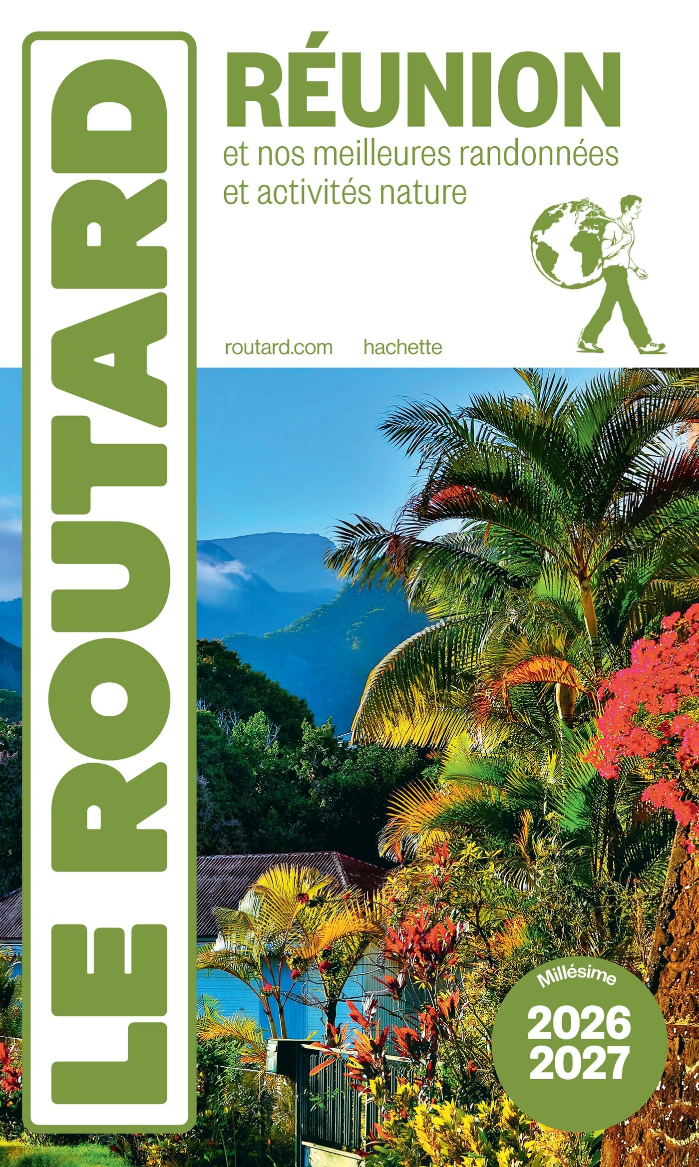 Guide du Routard Réunion 2026/27: Et nos meilleures randonnées et activités nature