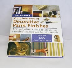 Annie Sloan's Complete Book of Decorative Paint Finishes