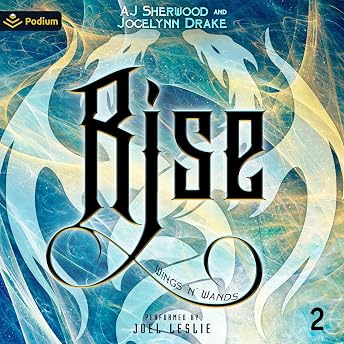 Rise Audiobook by Jocelynn Drake episode artwork