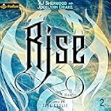 Rise: Wings 'N' Wands, Book 2