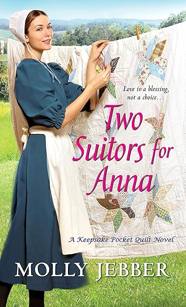 Two Suitors for Anna (A Keepsake Pocket Quilt Novel Book 3)