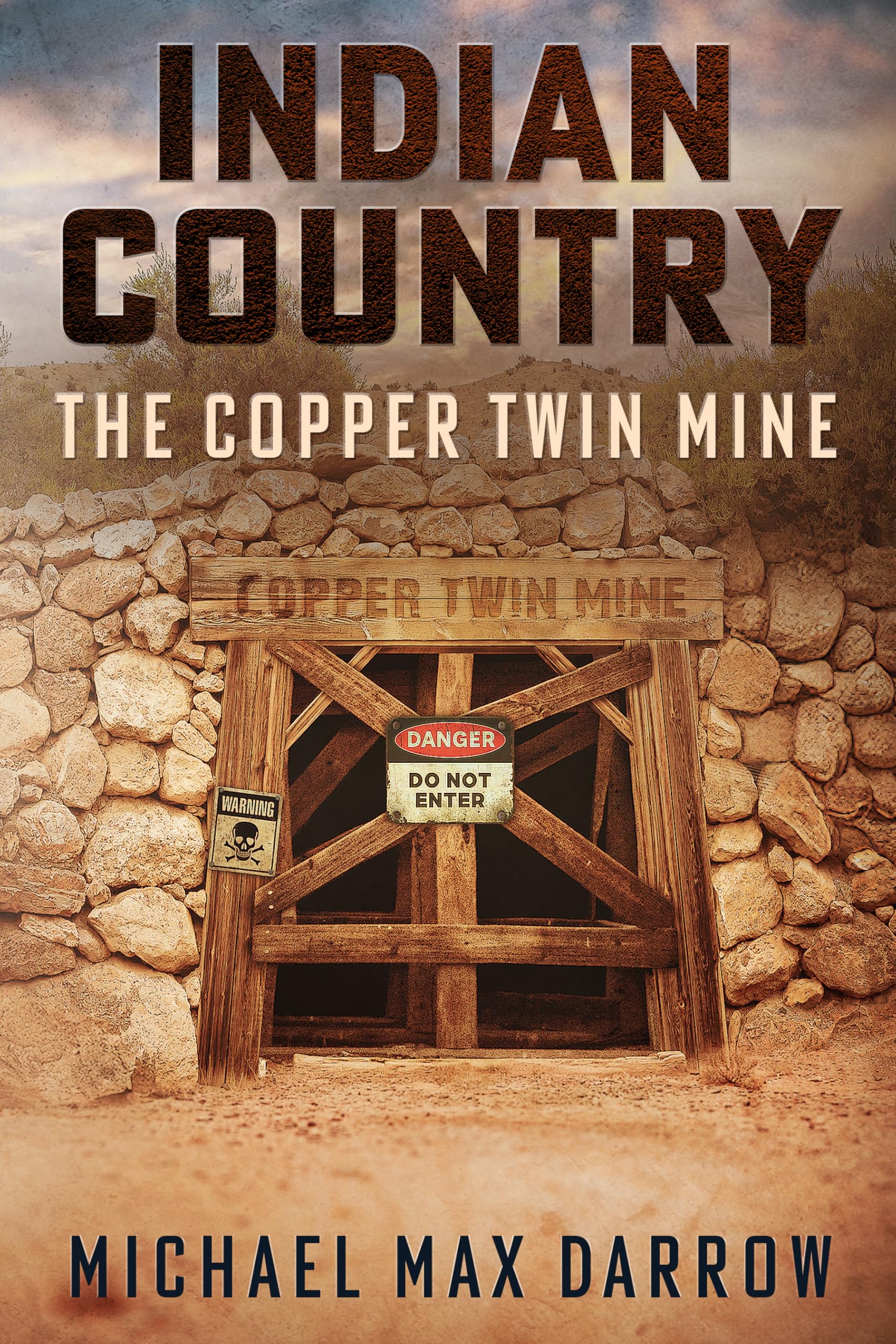 Indian Country: The Copper Twin Mine (Indian Country: The Mike Taylor Mysteries Book 3)