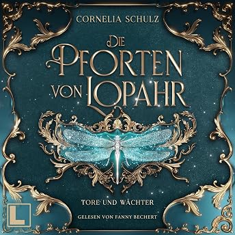 Tore und Wächter Hörbuch von Cornelia Schulz episode artwork