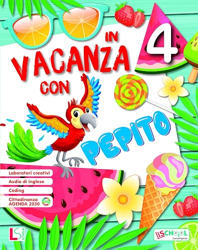 In vacanza con Pepito. Per la Scuola elementare (Vol. 4)