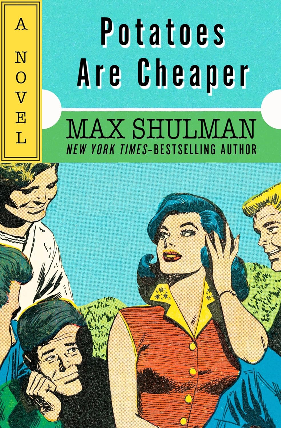 Potatoes Are Cheaper: A Novel      Kindle Edition