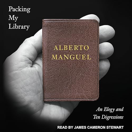 Packing My Library: An Elegy and Ten Digressions