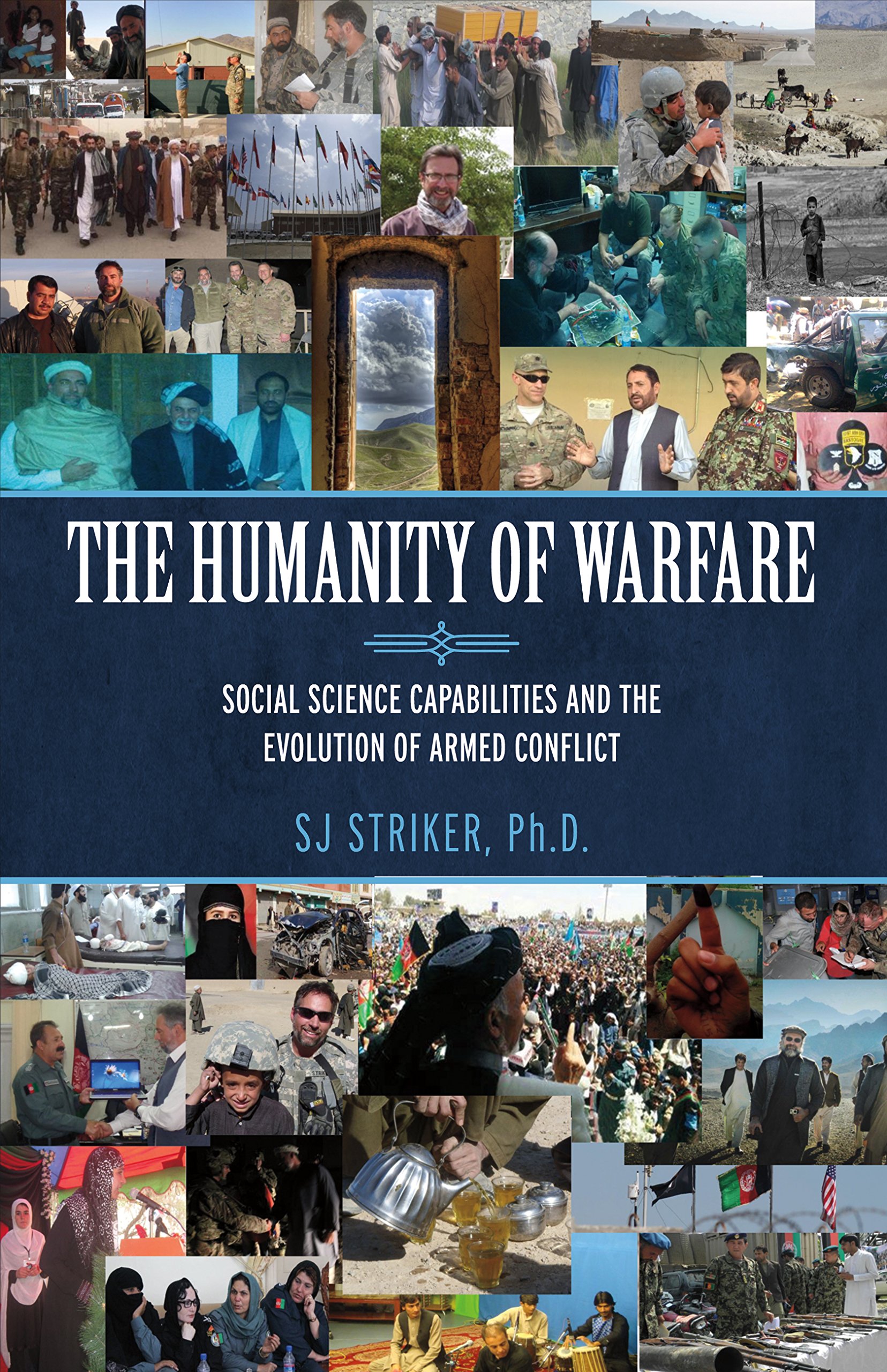 The Humanity of Warfare: Social Science Capabilities and the Evolution of Armed Conflict