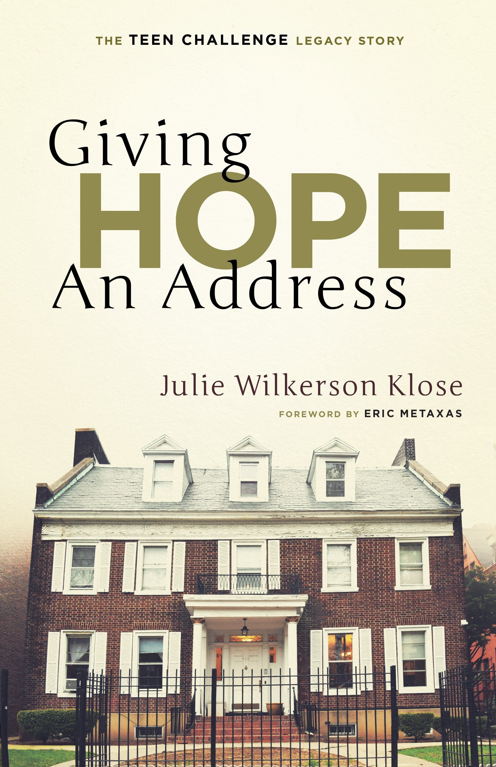 Giving Hope an Address: The Teen Challenge Legacy Story