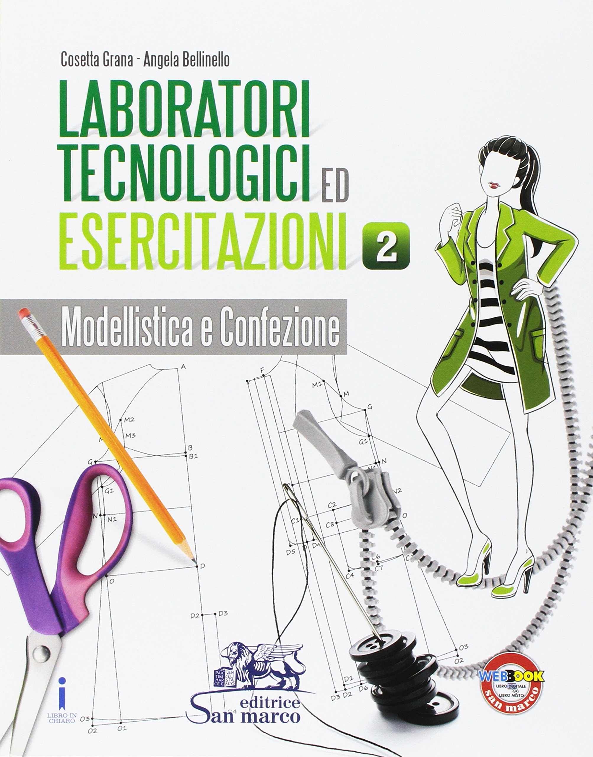 Laboratori tecnologici ed esercitazioni. Per gli Ist. tecnici e professionali. Con e-book. Con espansione online. Modellistica e confezione (Vol. 2)
