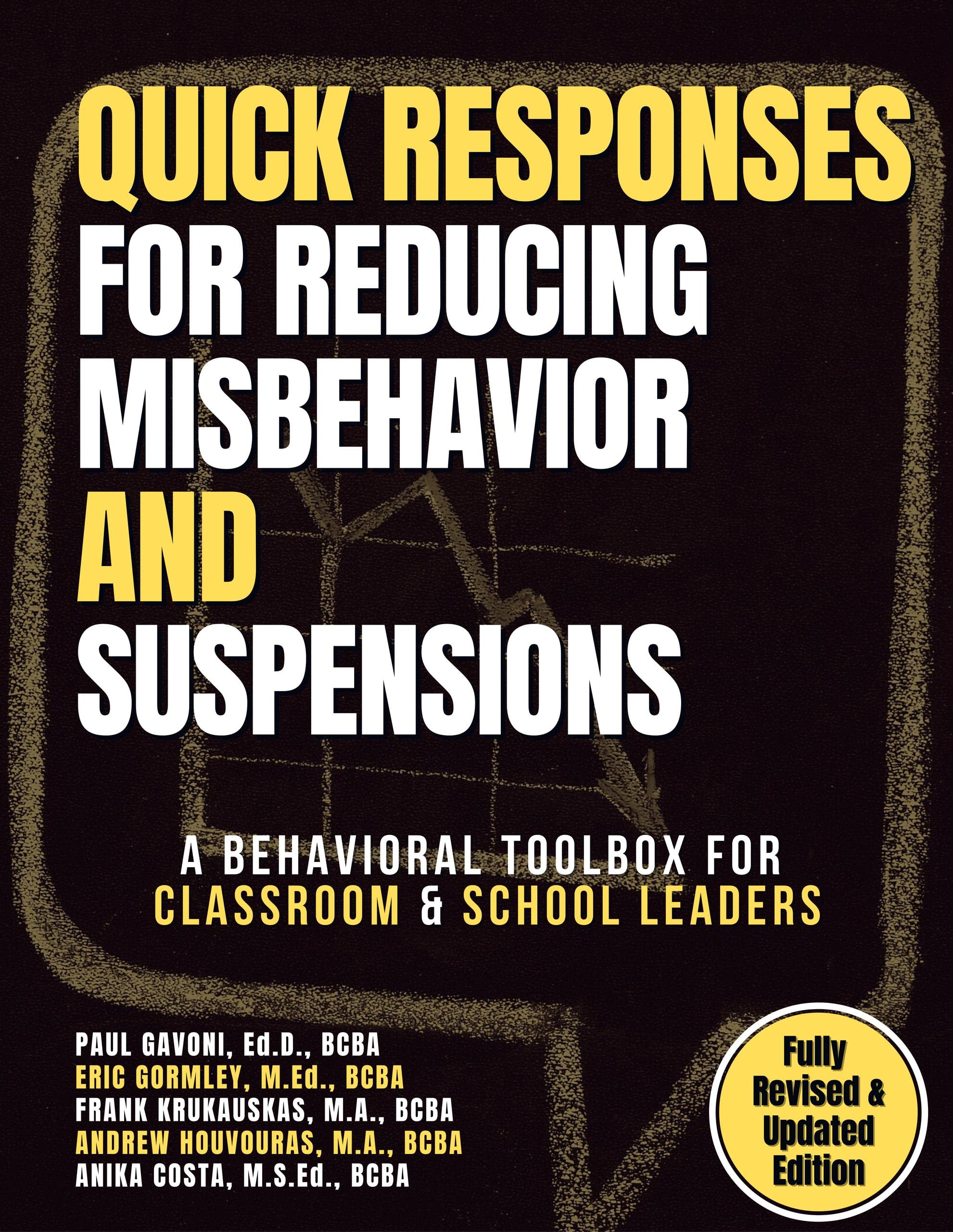 QUICK Responses for Reducing Misbehavior and Suspensions: A Behavioral Toolbox for Classroom and School Leaders