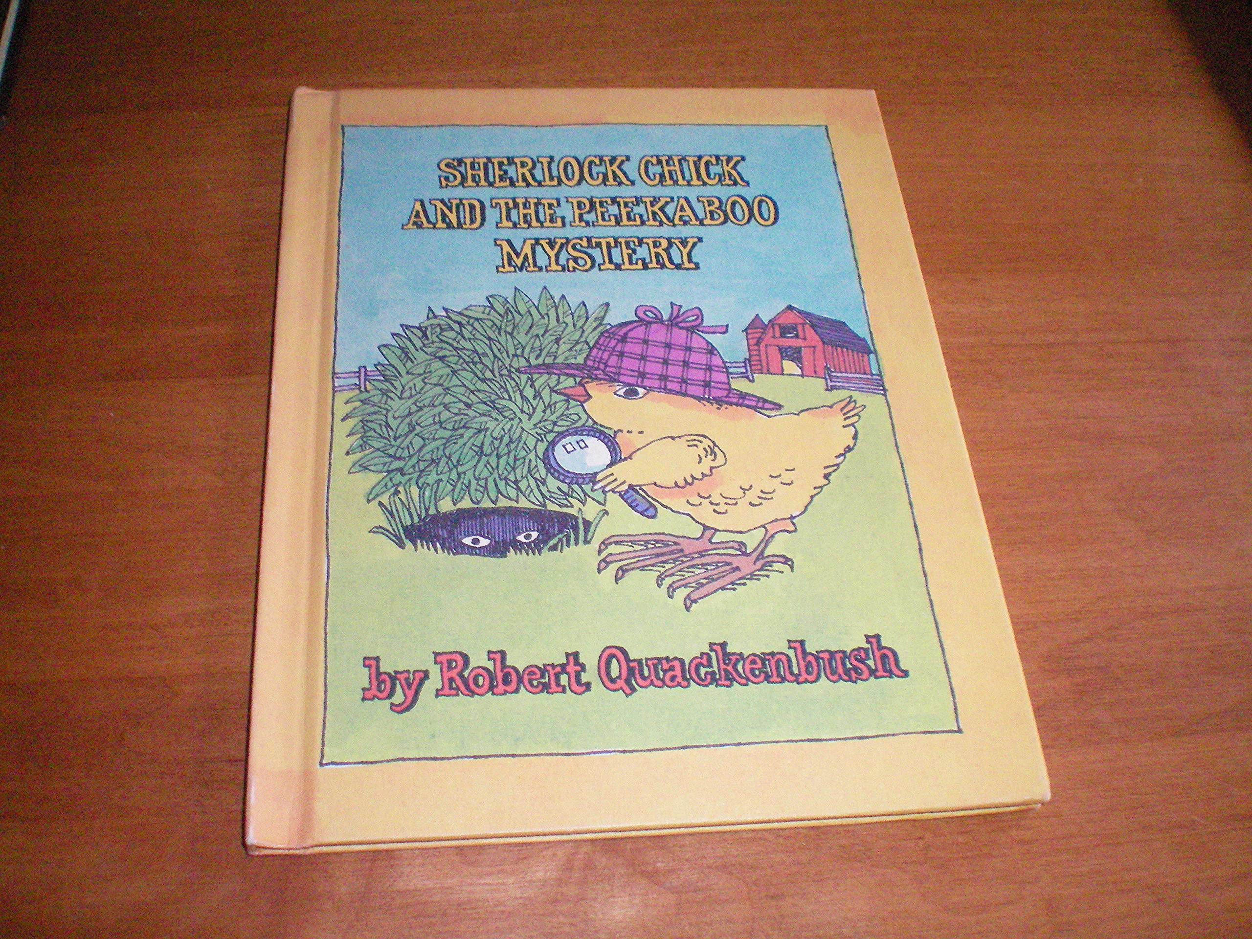 Sherlock Chick and the Peek-A-Boo Mystery (Parents Magazine Read Aloud Original)