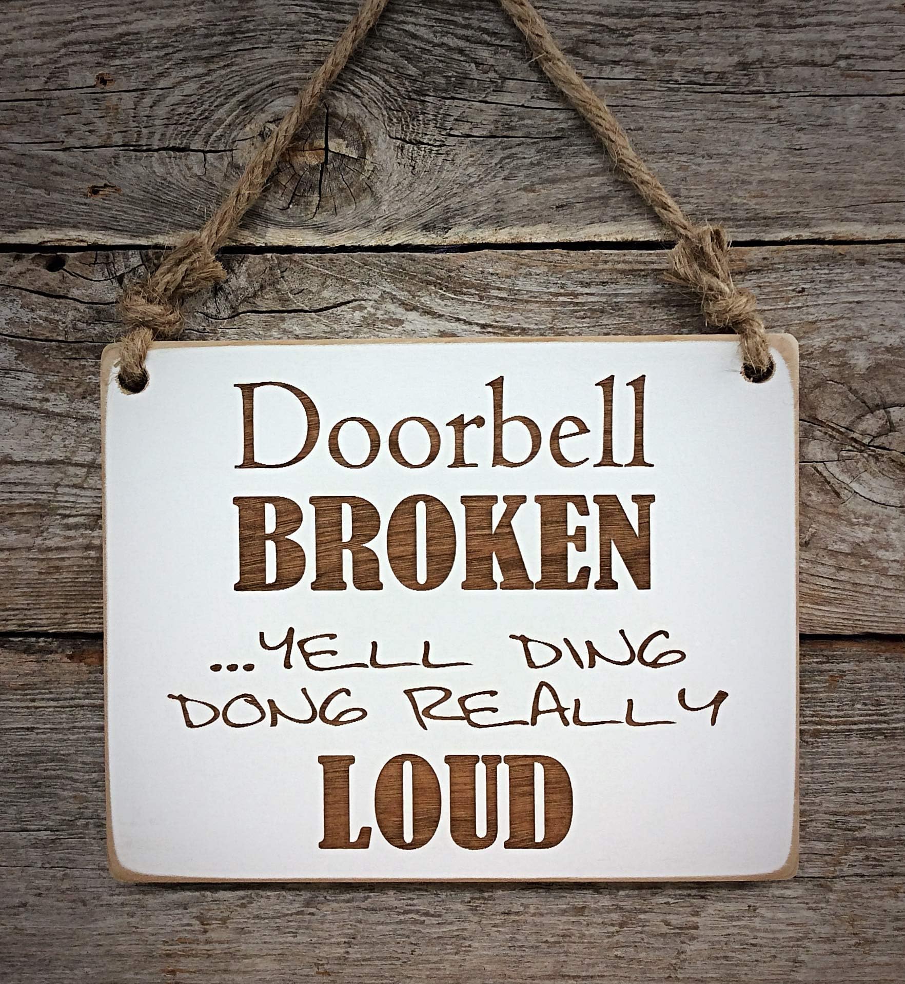Doorbell Broken Sign - Funny Sign - Front Door Sign