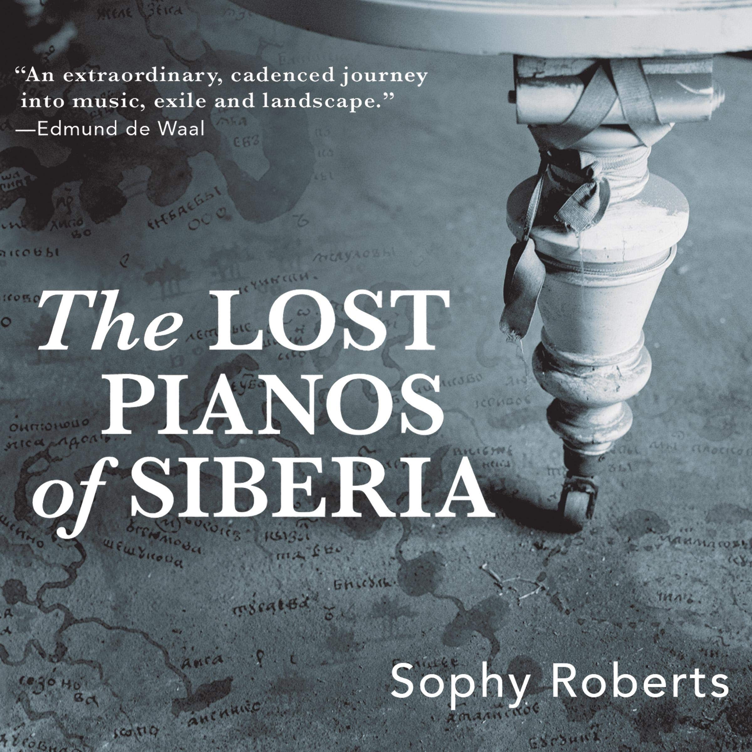 Cover art for The Lost Pianos of Siberia