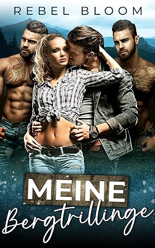 Meine Bergtrillinge: Eine Reverse Harem Romanze