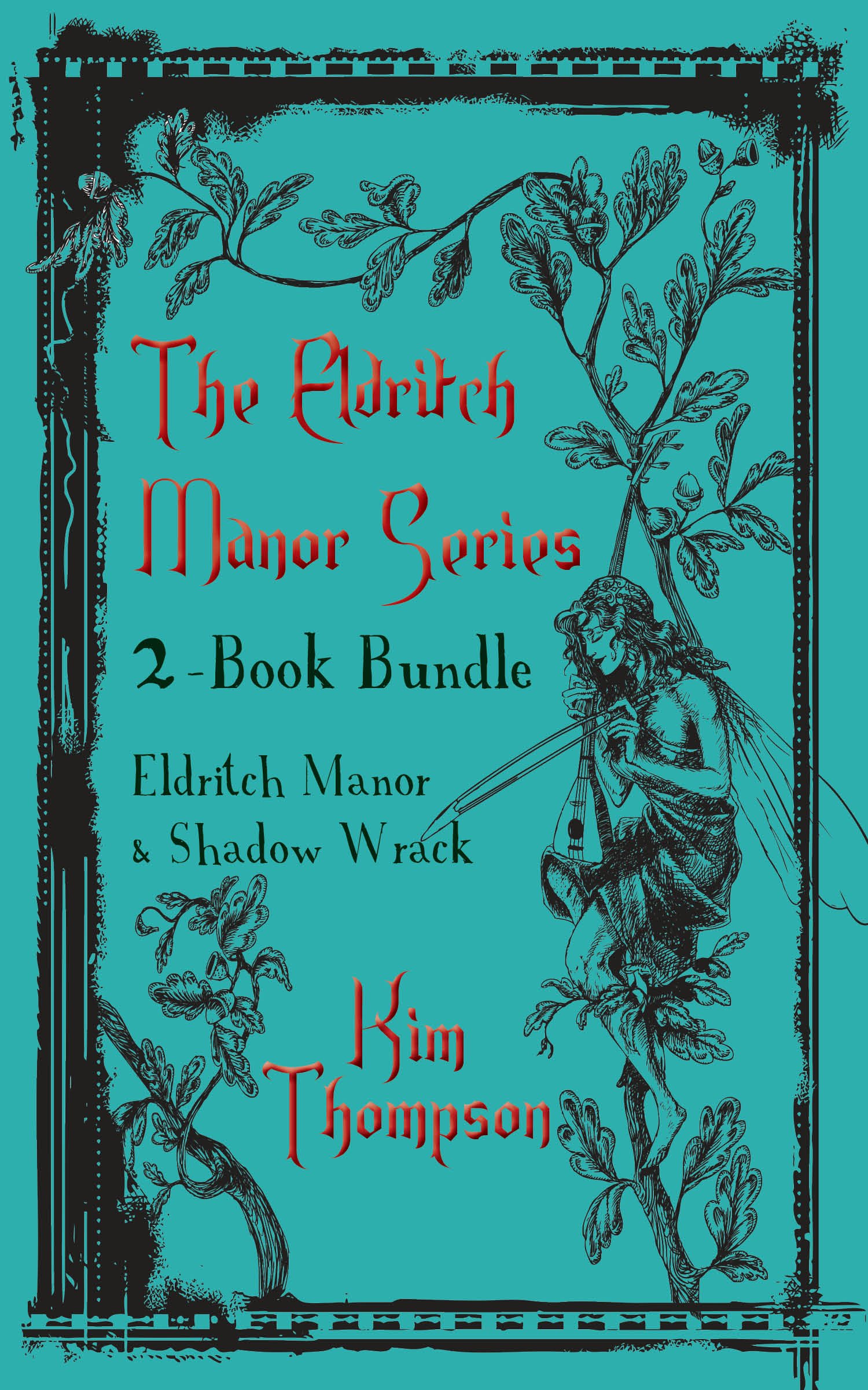 Eldritch Manor 2-Book Bundle: Eldritch Manor / Shadow Wrack (The Eldritch Manor Series)