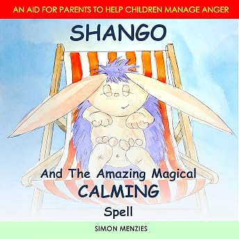 Shango and the Amazing Magical Calming Spell Audiobook by Simon Stueart Menzies episode artwork