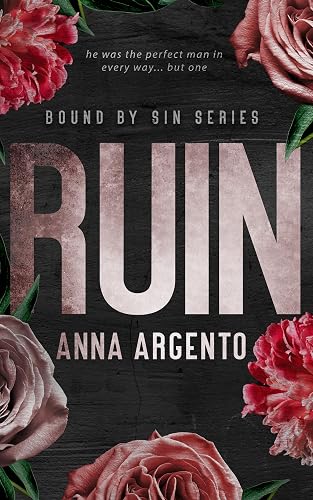RUIN: A Dark Romance (Bound By Sin)