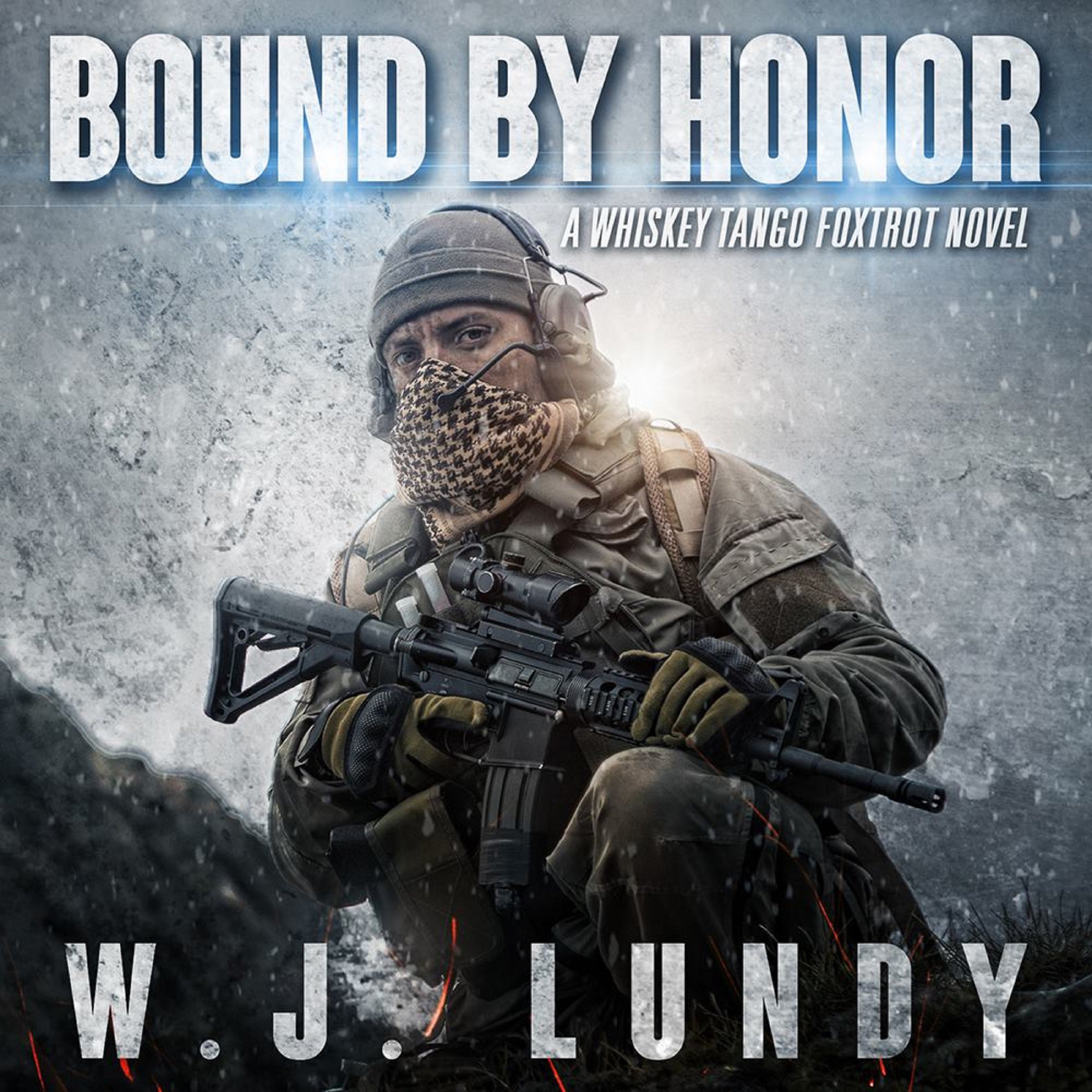 Cover art for Bound by Honor: A Whiskey Tango Foxtrot Novel, Volume 7