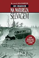 Na natureza selvagem (Nova edição com posfácio inédito do autor)