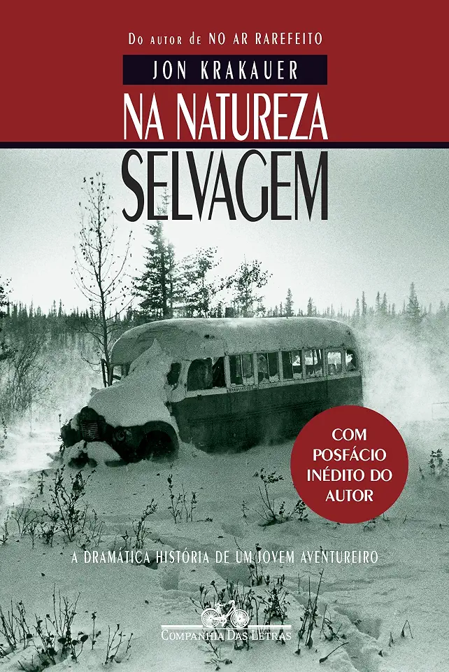 Na natureza selvagem (Nova edição com posfácio inédito do autor)