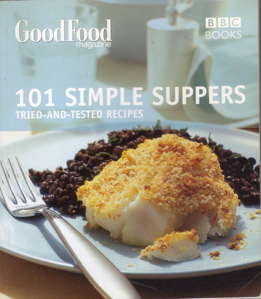 Good Food: 101 Simple Suppers(BBC Good Food)