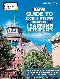 K&W Guide to Colleges for Learning Differences, 16th Ed: 350+ Schools for ADHD, ASD Students (Princeton Review)
