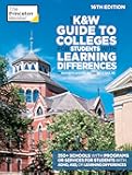 The K&W Guide to Colleges for Students with Learning Differences, 16th Edition: 350+ Schools with Programs or Services for Students with ADHD, ASD, or Learning Differences (College Admissions Guides)