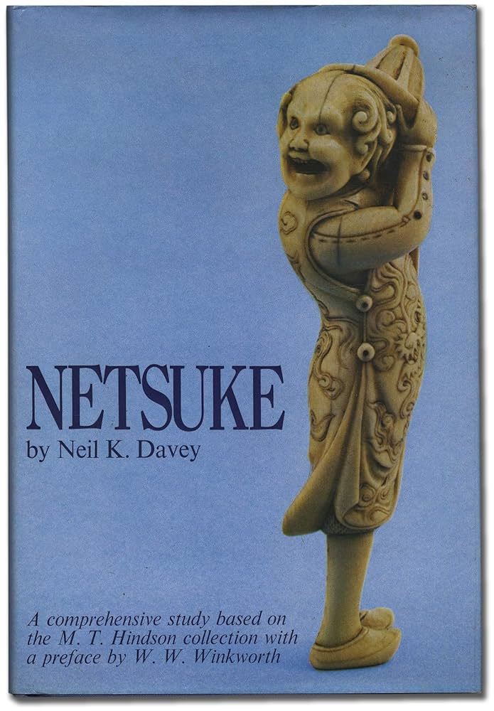 根付 (Netsuke) 書籍 Netsuke: A Comprehensive Study Based on the M.T. Hindson