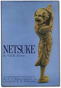 Netsuke: A Comprehensive Study Based on the M.T. Hindson