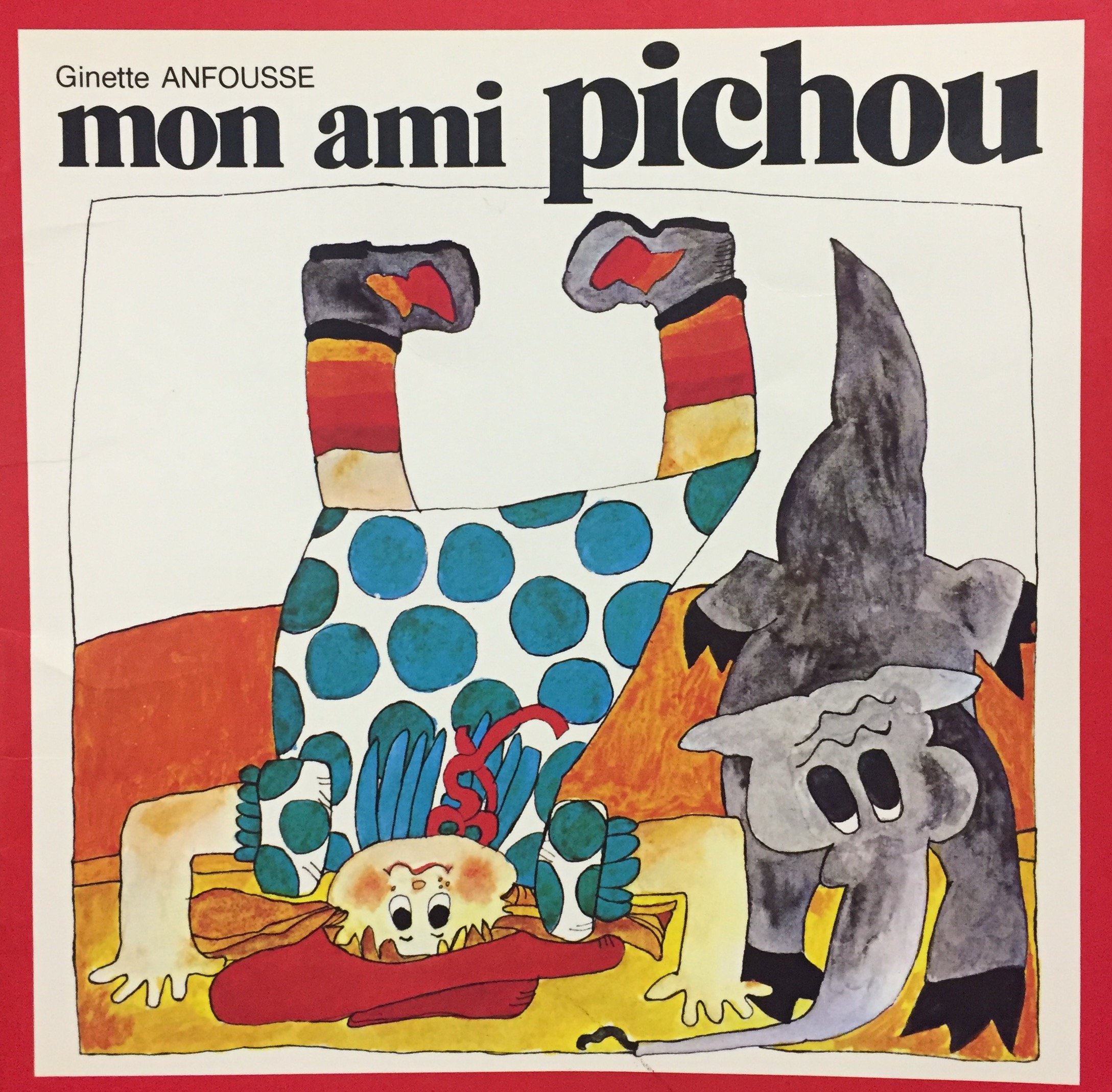 Mon ami Pichou #1 [Paperback] Anfousse,Ginette