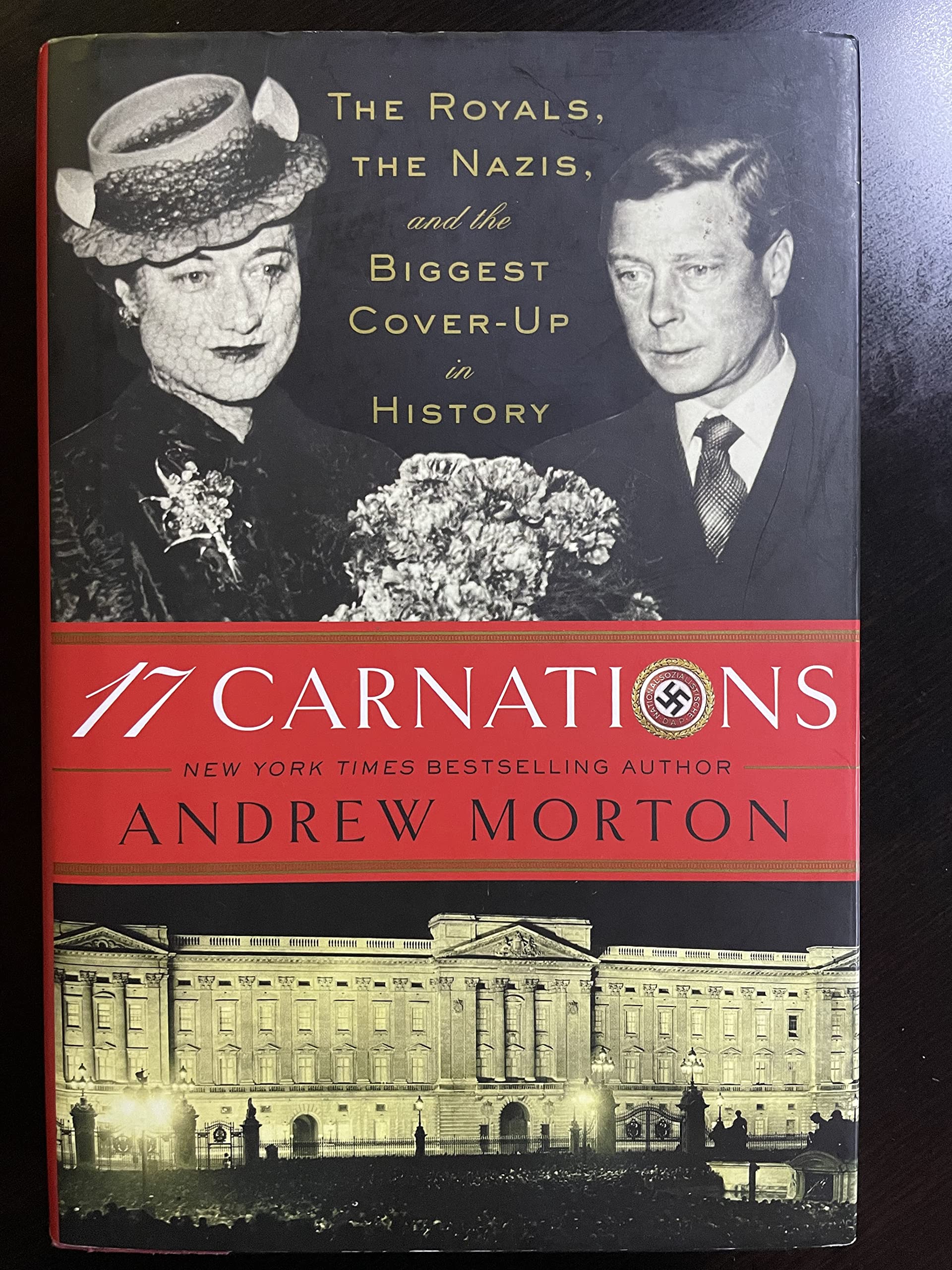 17 Carnations: The Royals, the Nazis, and the Biggest Cover-Up in History