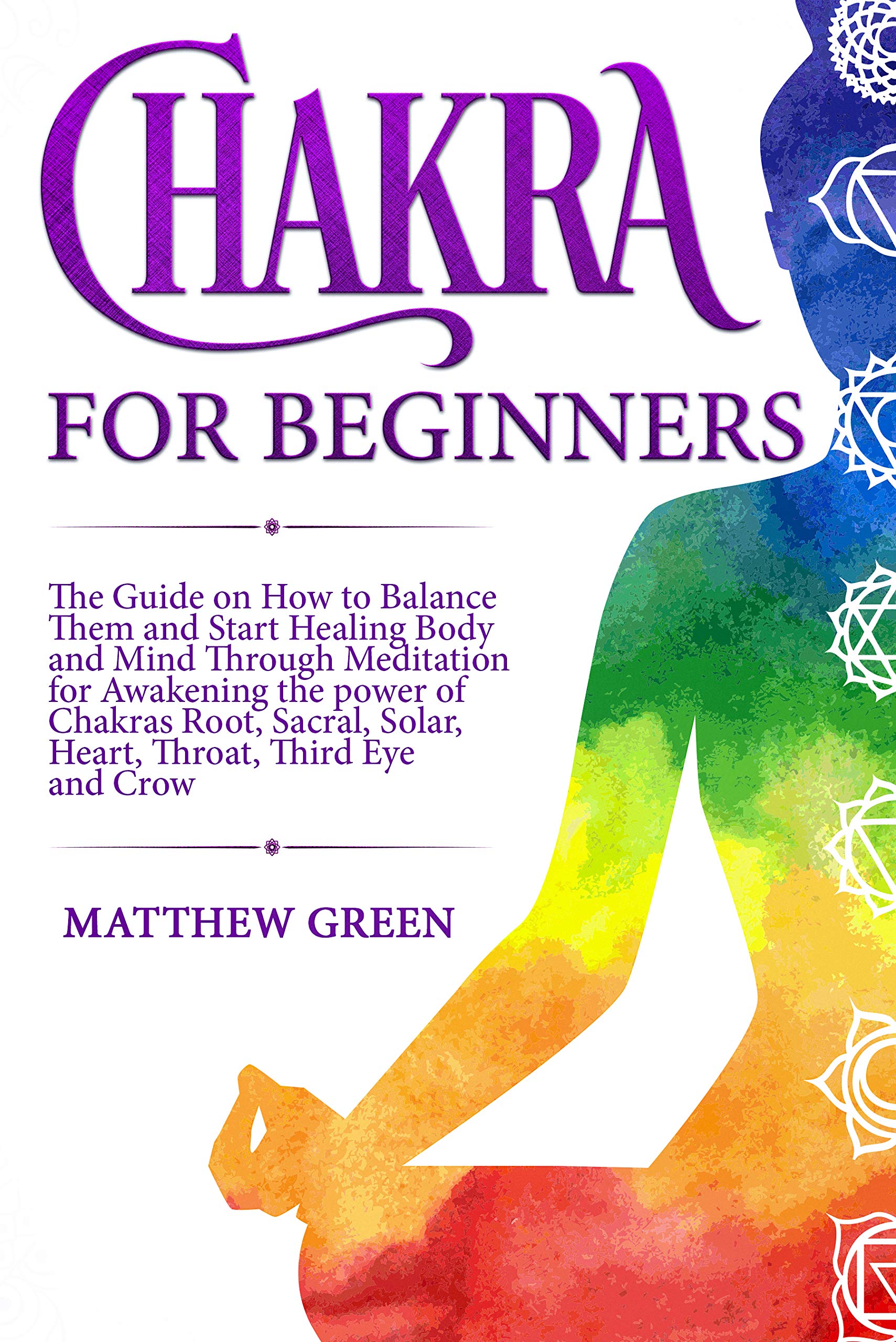 Buy Chakras for Beginners The Guide on How to Balance Them and Start